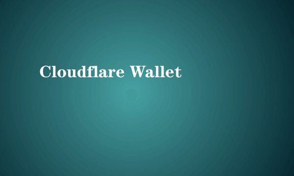 Cloudflare Wallet