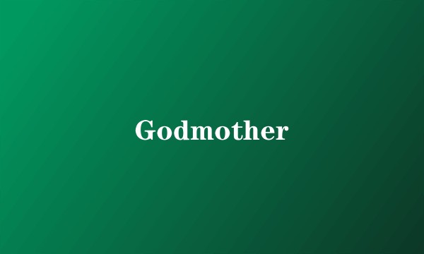 Godmother