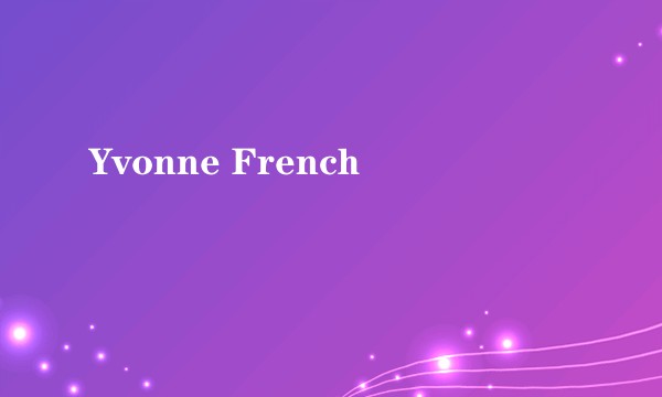 Yvonne French