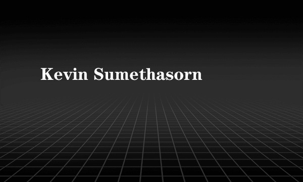 Kevin Sumethasorn