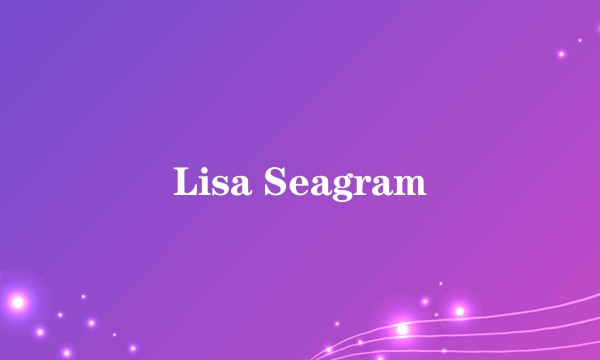 Lisa Seagram