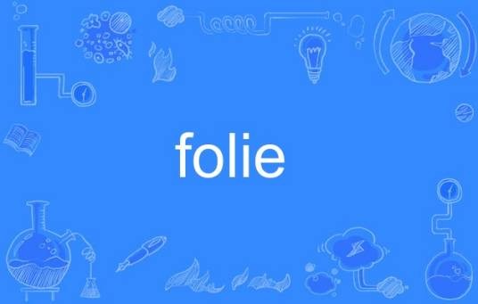folie