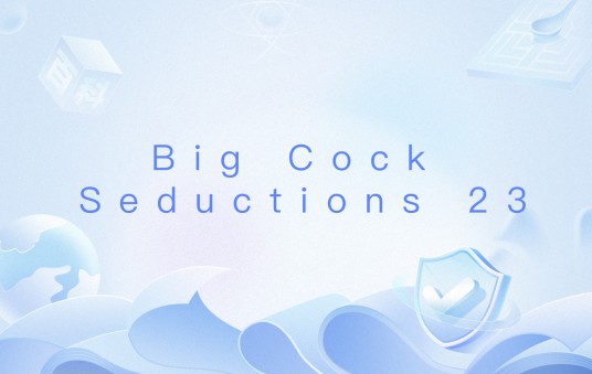 Big Cock Seductions 23