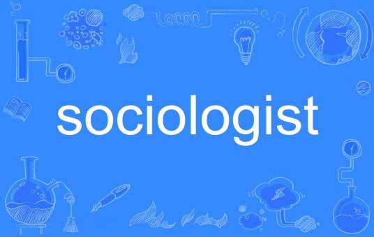 sociologist