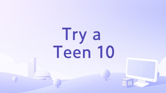 Try a Teen 10