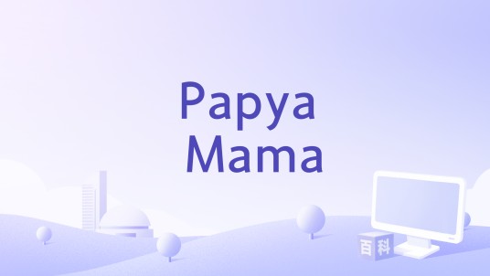 Papya Mama