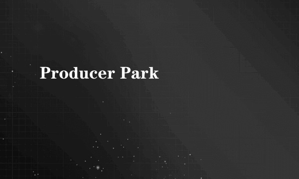 Producer Park
