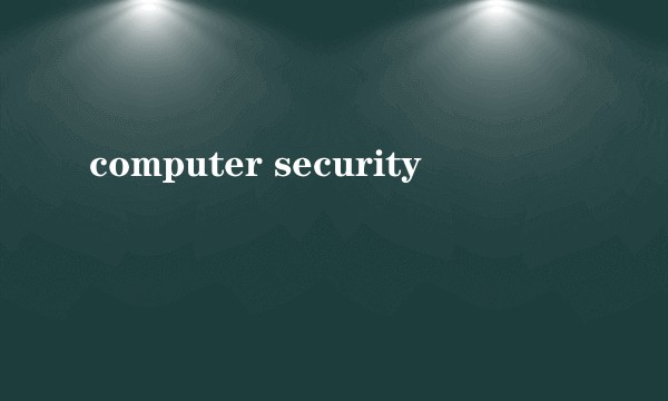 computer security