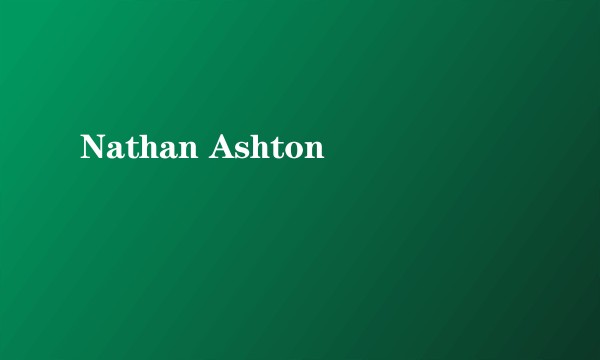 Nathan Ashton