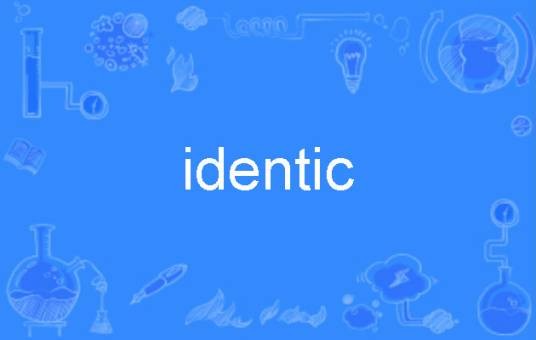 identic