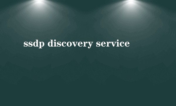 ssdp discovery service