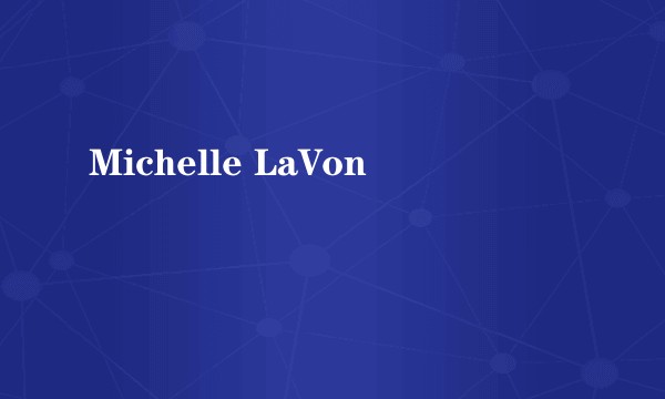 Michelle LaVon