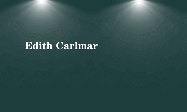 Edith Carlmar