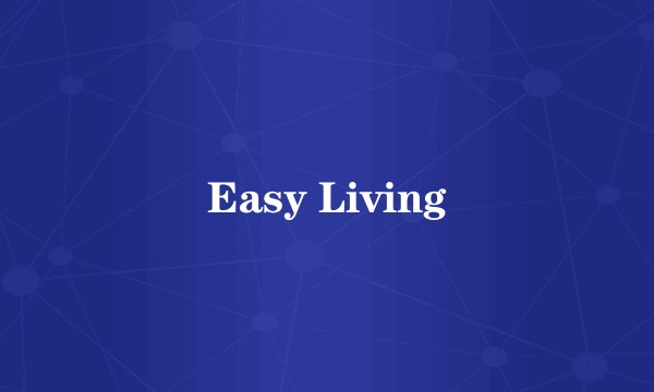 Easy Living