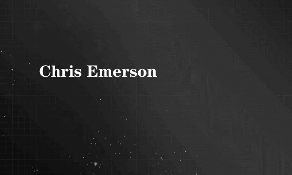 Chris Emerson