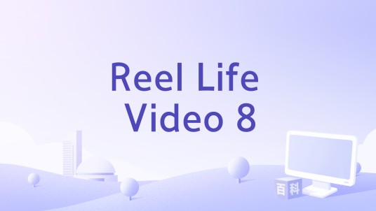 Reel Life Video 8