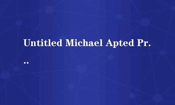 Untitled Michael Apted Project
