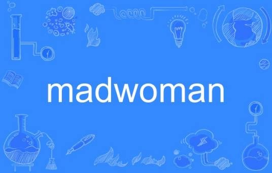 madwoman