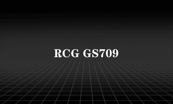 RCG GS709