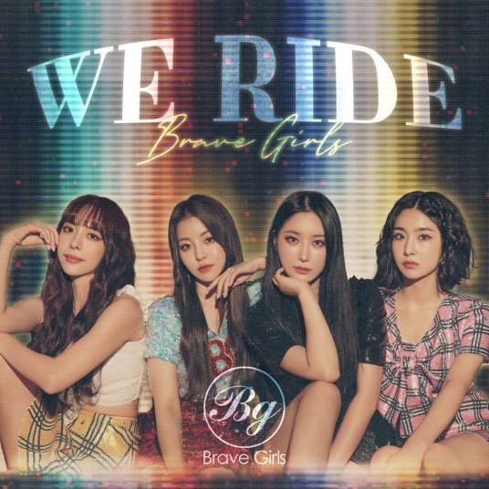 We Ride（Brave Girls演唱歌曲）