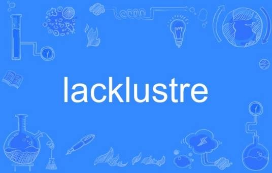 lacklustre