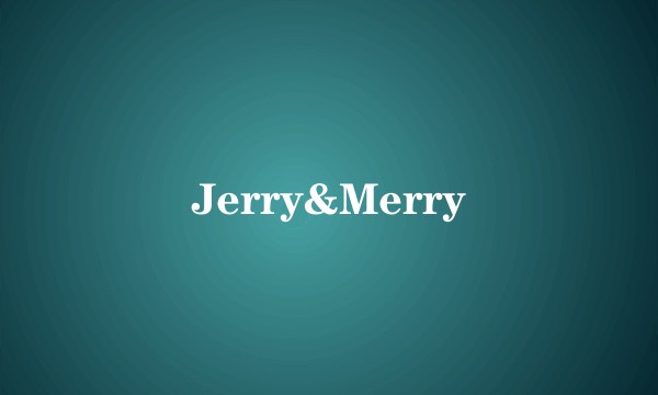 Jerry&Merry