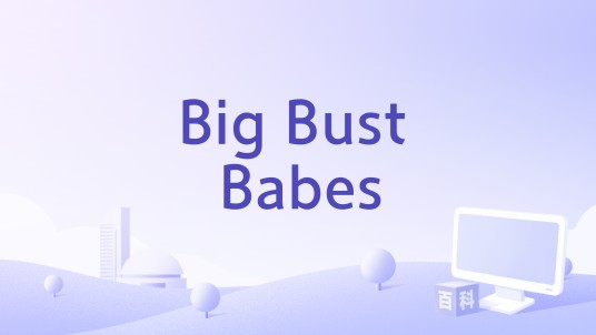 Big Bust Babes