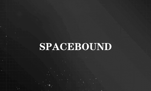 SPACEBOUND