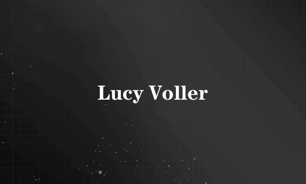 Lucy Voller