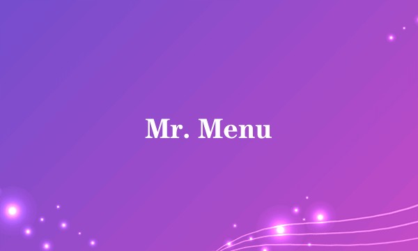 Mr. Menu