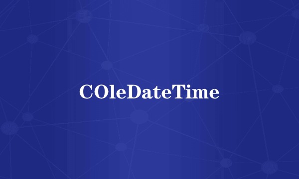 COleDateTime