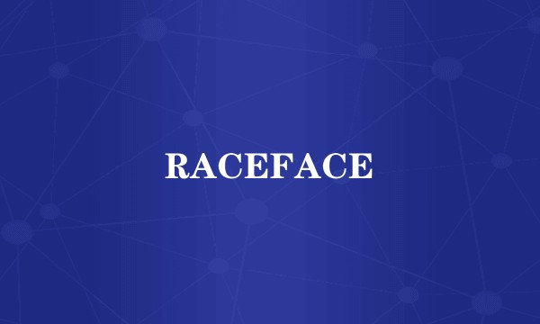 RACEFACE