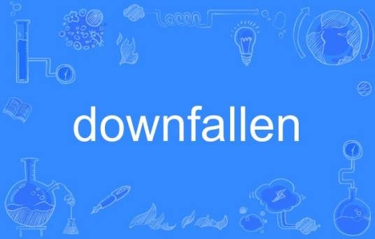 downfallen