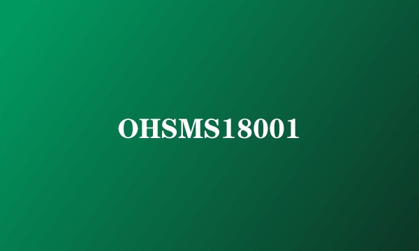 OHSMS18001