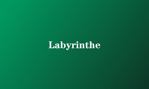 Labyrinthe