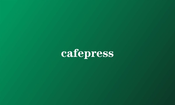 cafepress