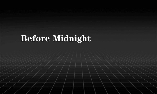 Before Midnight