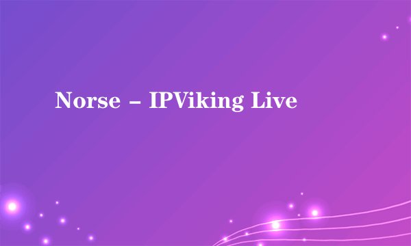 Norse - IPViking Live