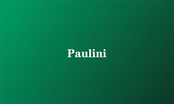 Paulini
